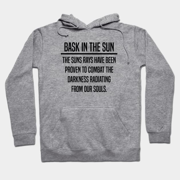 Bask In The Sun Health and Wellness Design. Hoodie by Dawson